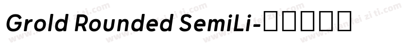 Grold Rounded SemiLi字体转换